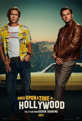 《好莱坞往事》Once Upon a Time in Hollywood (2019) 【剧情/喜剧/历史】BDRip 1080P特效中英双字 | 昆汀·塔伦蒂诺迷影狂想×小李子皮特双雄飚戏×曼森事件颠覆重构 | 共9.9G