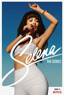 《赛琳娜》1-2季 Selena: The Series (2020-2021) 【剧情/音乐/传记/美国】全1-2季 1080P 9.6G 传奇歌后的璀璨人生 | 拉丁天后的音乐传奇
