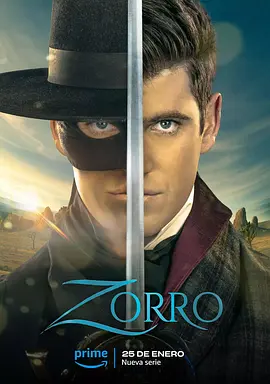 《佐罗 Zorro》(2024) 【剧情/冒险/西班牙】全10集 1080P 7.47G 新版佐罗传奇 | 法国西班牙合拍剑客重生 | 豆瓣5.6分动作剧