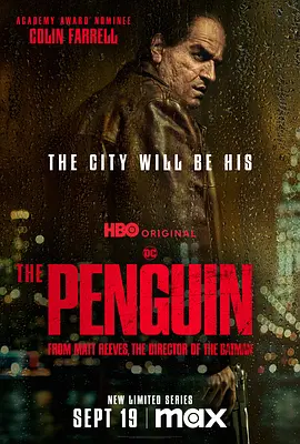 《企鹅人》(The Penguin) (2024) 【豆瓣8.8高分/HDR杜比视界/2160P/中字】第一季全 - 深入哥谭黑帮世界，看企鹅人如何崛起！