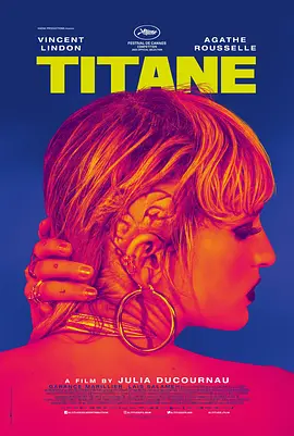 《钛 Titane》 (2021) 【剧情/恐怖/法国】 1080P 法语中字 蓝光原盘30.9G+小体积2.6G | 金棕榈奖尺度爆炸，人车畸恋惊世骇俗